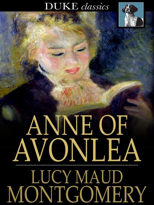 Title details for Anne of Avonlea by L. M. (Lucy Maud) Montgomery - Available